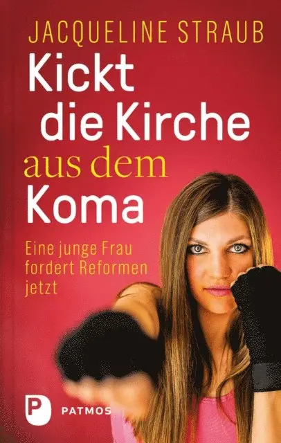 Jacqueline Straub - Kickt die Kirche aus dem Koma, E-bok. Tillgänglighet: Lägg i varukorg