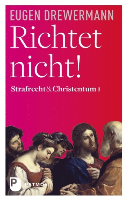 Eugen Drewermann - Richtet nicht!, E-bok
