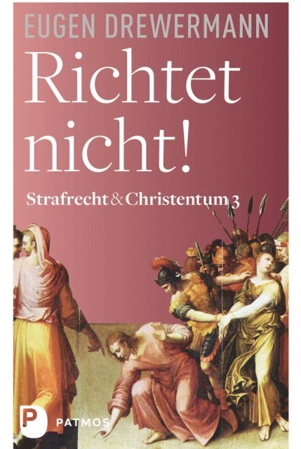 Eugen Drewermann - Richtet nicht!, E-bok