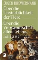 Über die Unsterblichkeit der Tiere. Über die Verwandtschaft allen Lebens