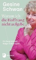 Gesine Schwan, Holger Zabrorowski - Warum ich die Hoffnung nicht aufgebe, Inbunden