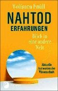 Nahtoderfahrungen - Blick in eine andere Welt