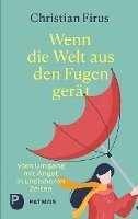 Christian Firus - Wenn die Welt aus den Fugen gerät, Inbunden