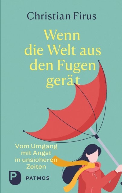 Christian Firus - Wenn die Welt aus den Fugen gerät, E-bok