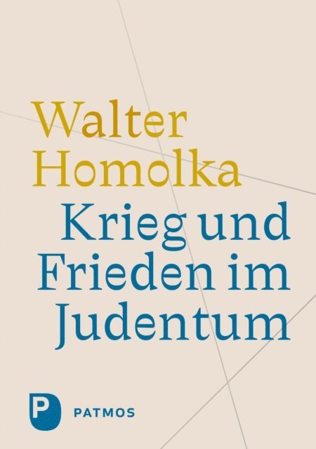 Walter Homolka - Krieg und Frieden im Judentum, E-bok