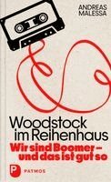 Andreas Malessa - Woodstock im Reihenhaus, Inbunden. Tillgänglighet: Lägg i varukorg