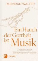 Meinrad Walter - Ein Hauch der Gottheit ist Musik, Inbunden. Tillgänglighet: Lägg i varukorg