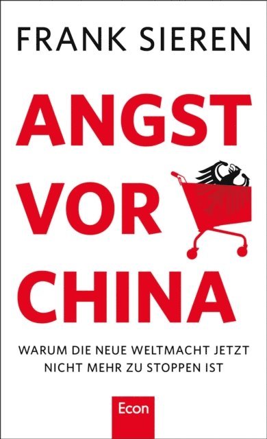 Frank Sieren - Angst vor China, E-bok. Tillgänglighet: Lägg i varukorg