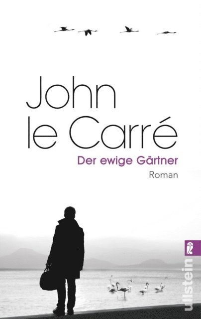 John le Carre - Der ewige Gärtner, E-bok