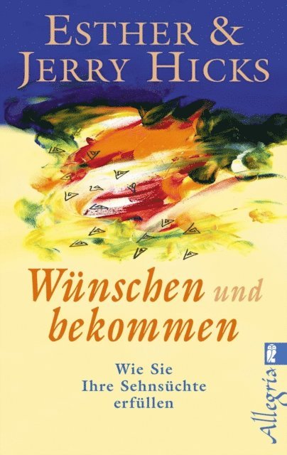 Jerry Hicks, Esther Hicks - Wünschen und bekommen, E-bok