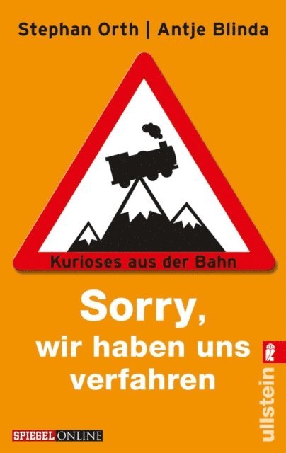 Stephan Orth, Antje Blinda - »Sorry, wir haben uns verfahren«, E-bok