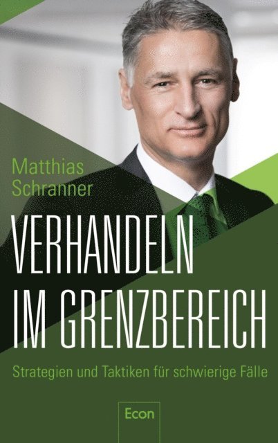 Matthias Schranner - Verhandeln im Grenzbereich, E-bok