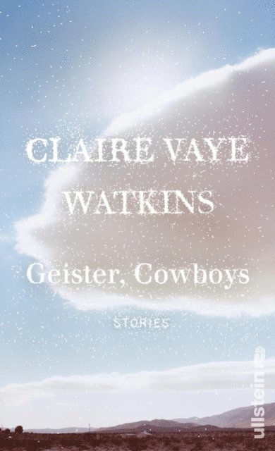 Claire Vaye Watkins - Geister, Cowboys, E-bok