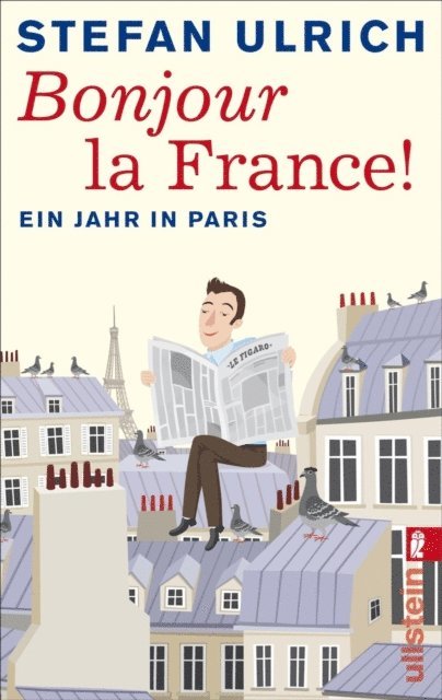 Stefan Ulrich - Bonjour la France, E-bok