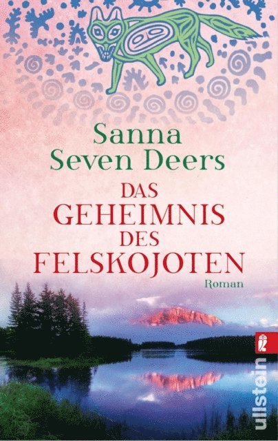 Sanna Seven Deers - Das Geheimnis des Felskojoten, E-bok