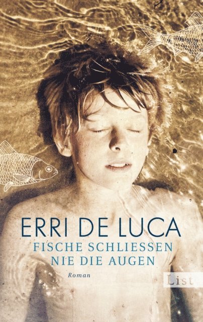 Erri De Luca - Fische schließen nie die Augen, E-bok