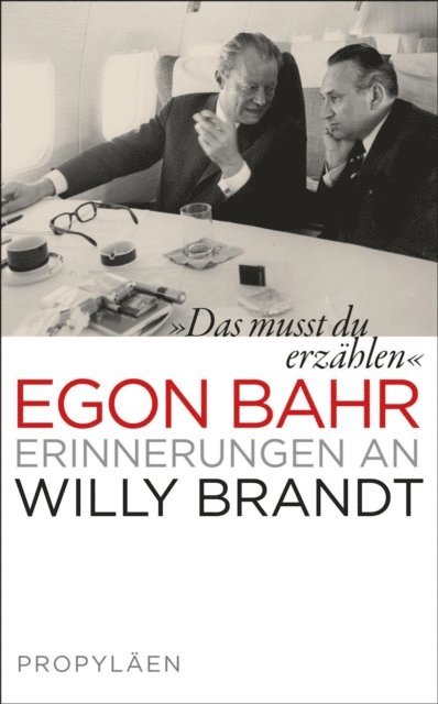 Egon Bahr - »Das musst du erzählen«, E-bok