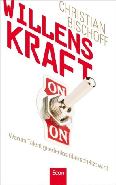 Christian Bischoff - Willenskraft, E-bok