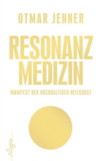 Otmar Jenner - Resonanz-Medizin, E-bok