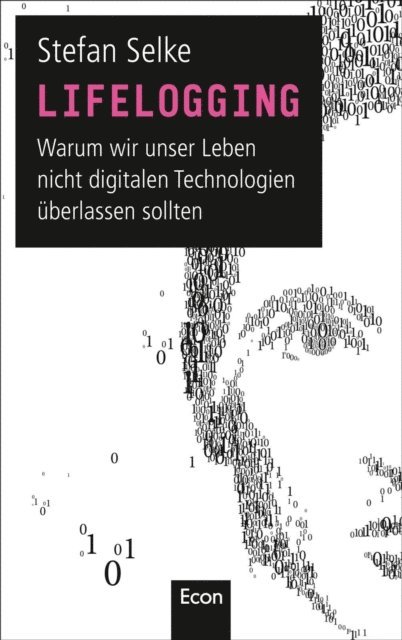 Stefan Selke - Lifelogging, E-bok