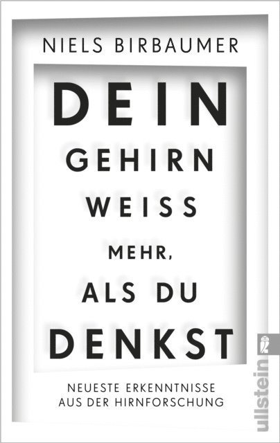 Niels Birbaumer - Dein Gehirn weiß mehr, als du denkst, E-bok
