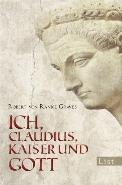 Robert von Ranke-Graves - Ich, Claudius, Kaiser und Gott, E-bok