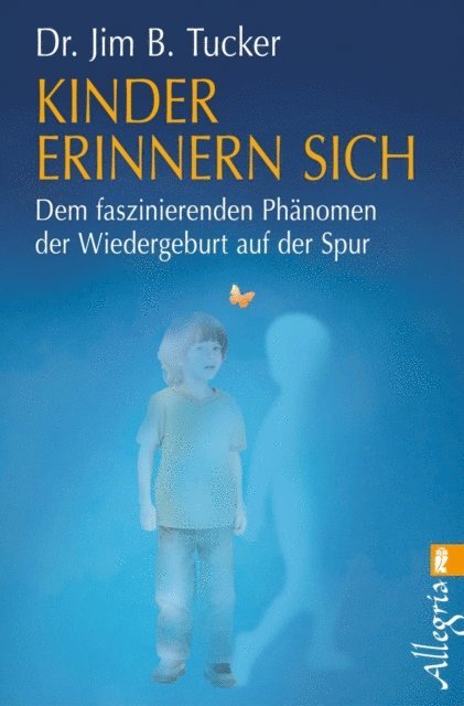 Jim B. Tucker - Kinder erinnern sich, E-bok