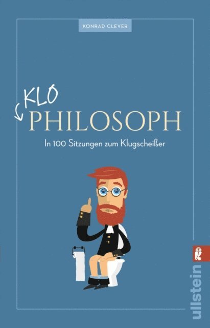 Lukas N.P. Egger, Adam Fletcher, Konrad Clever - Klo-Philosoph, E-bok