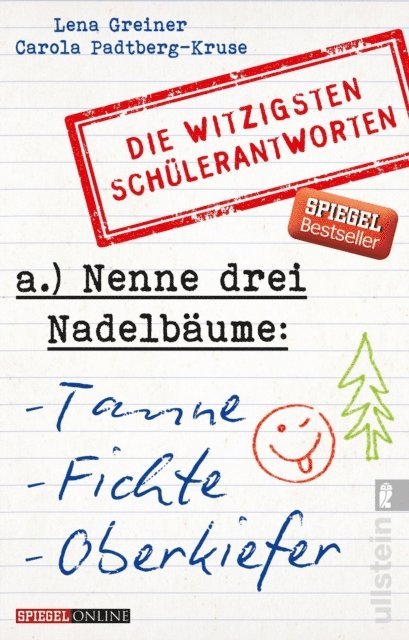 Carola Padtberg, Lena Greiner - Nenne drei Nadelbäume: Tanne, Fichte, Oberkiefer, E-bok