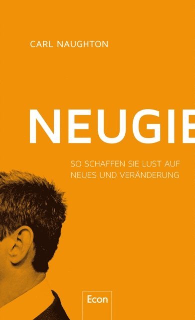 Carl Naughton - Neugier, E-bok