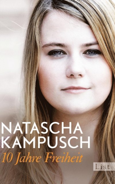 Natascha Kampusch - 10 Jahre Freiheit, E-bok