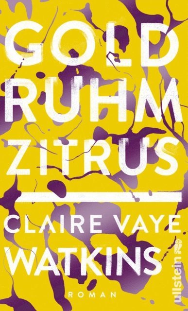Claire Vaye Watkins - Gold Ruhm Zitrus, E-bok