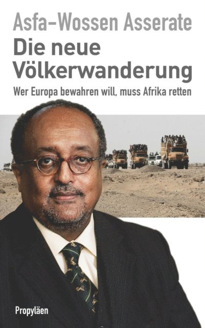 Prinz Asfa-Wossen Asserate - Die neue Völkerwanderung, E-bok
