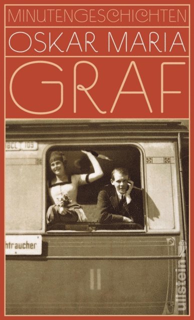 Oskar Maria Graf, Wilfried F Schoeller - Minutengeschichten, E-bok