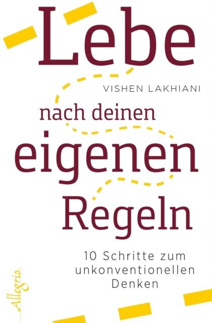 Vishen Lakhiani - Lebe nach deinen eigenen Regeln, E-bok