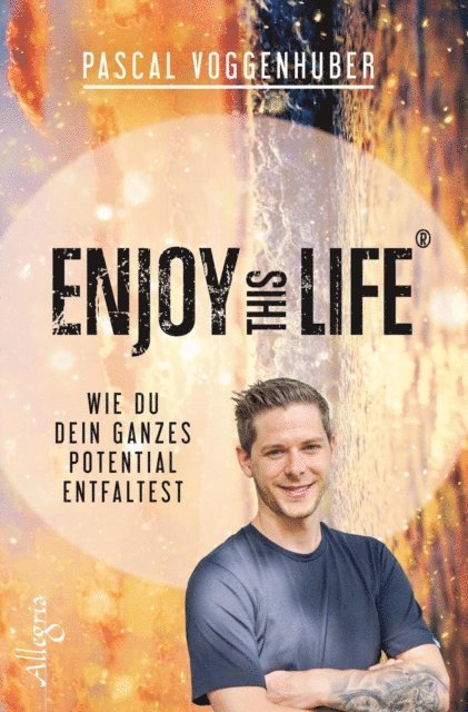 Pascal Voggenhuber - Enjoy this Life®, E-bok