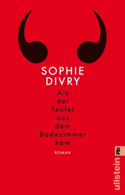 Sophie Divry - Als der Teufel aus dem Badezimmer kam, E-bok