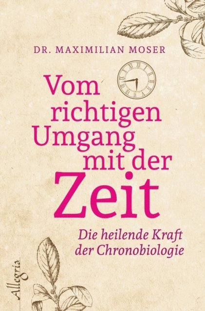 Maximilian Moser - Vom richtigen Umgang mit der Zeit, E-bok