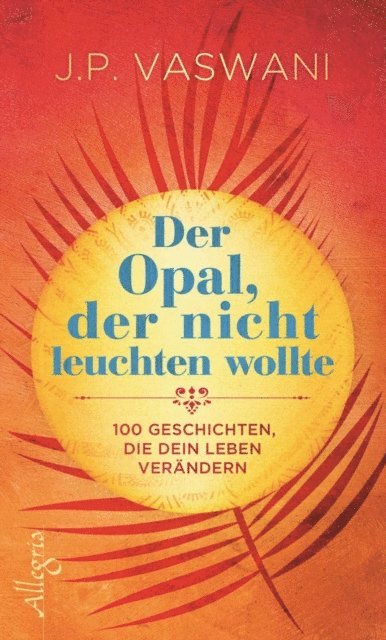 J.P. Vaswani - Der Opal, der nicht leuchten wollte, E-bok