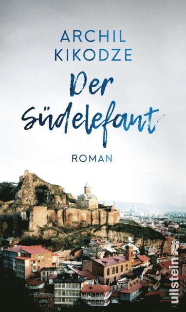 Archil Kikodze - Der Südelefant, E-bok
