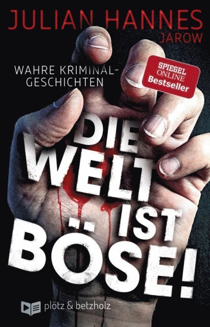 Julian Hannes - Die Welt ist böse!, E-bok