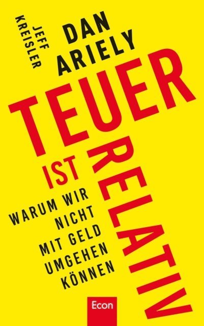 Jeff Kreisler, Dan Ariely - Teuer ist relativ, E-bok