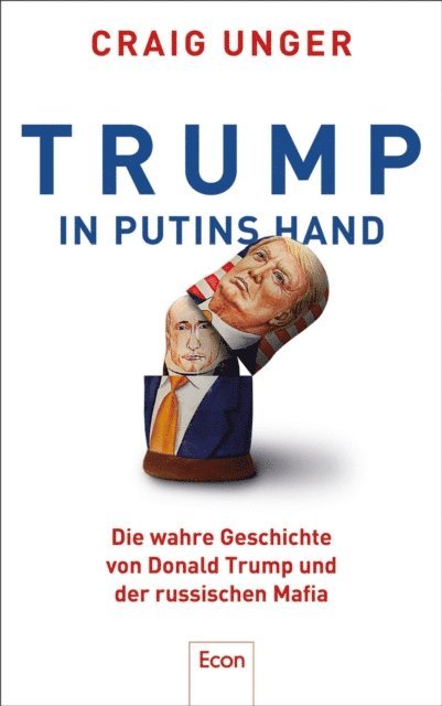 Craig Unger - Trump in Putins Hand, E-bok