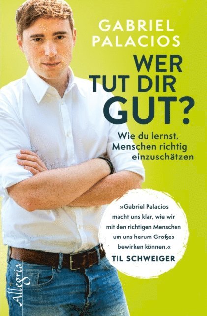 Gabriel Palacios - Wer tut dir gut?, E-bok
