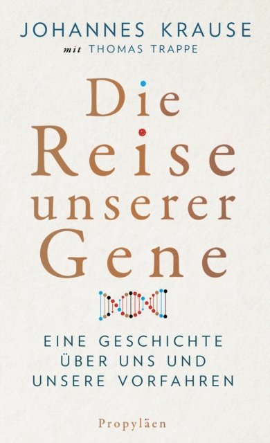 Thomas Trappe, Johannes Krause - Die Reise unserer Gene, E-bok