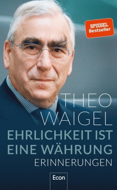 Theo Waigel - Ehrlichkeit ist eine Währung, E-bok