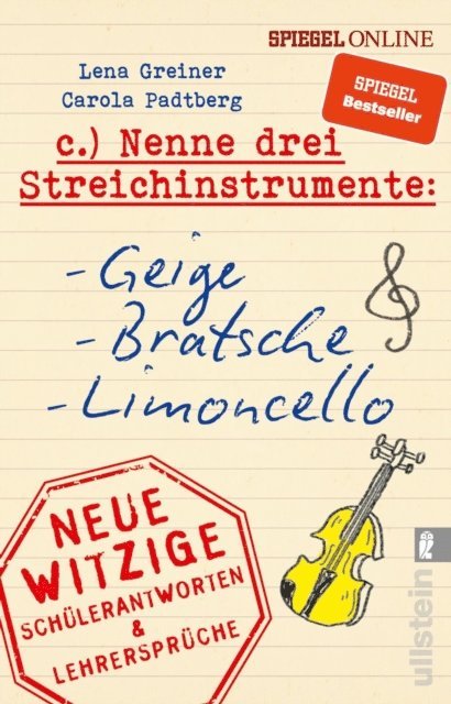 Carola Padtberg, Lena Greiner - Nenne drei Streichinstrumente: Geige, Bratsche, Limoncello, E-bok