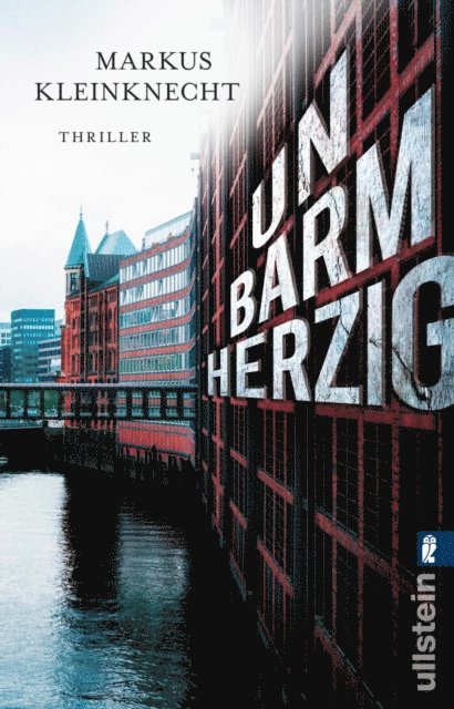 Markus Kleinknecht - Unbarmherzig, E-bok