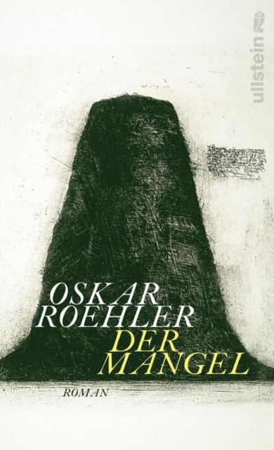 Oskar Roehler - Der Mangel, E-bok