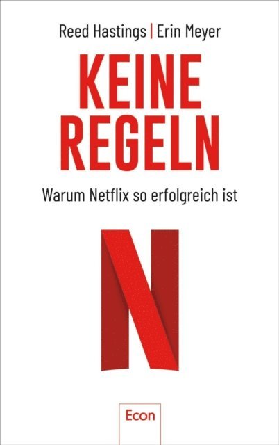 Erin Meyer, Reed Hastings - Keine Regeln, E-bok